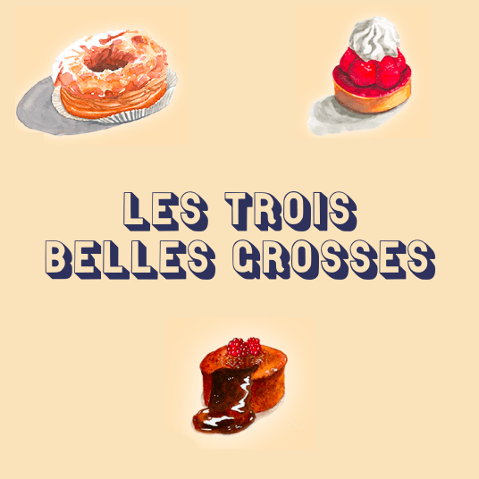  presentation of les trois belles grosses